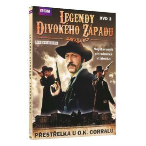 Legendy divokého západu (DVD 3) - Přestřelka u O.K. Corralu