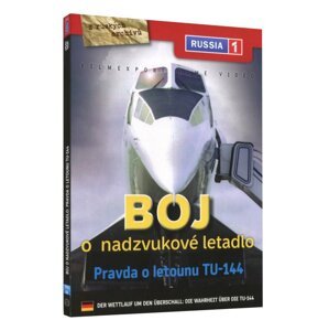 Boj o nadzvukové letadlo: Pravda o letounu TU-144 (DVD)