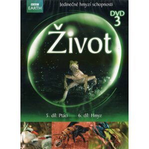 Život - DVD 3 (Ptáci, Hmyz) - BBC