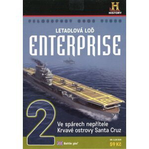 Letadlová loď ENTERPRISE - DVD 2 (Ve spárech nepřítele,Krvavé ostrovy Santa Kruz) (papírový obal)