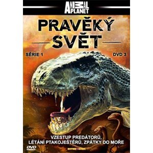 Pravěký svět - 1. série - DVD 3 (papírový obal)