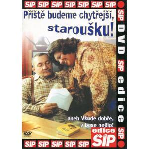 Příště budeme chytřejší, staroušku! (DVD) (papírový obal)