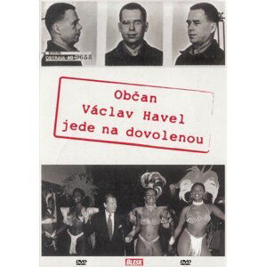 Občan Václav Havel jede na dovolenou (DVD) (papírový obal)