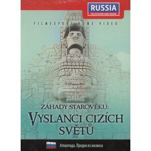 Záhady starověku: Vyslanci cizích světů (DVD)