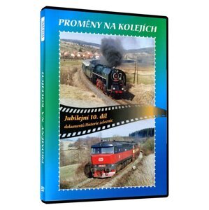 Historie železnic: PROMĚNY NA KOLEJÍCH (DVD)