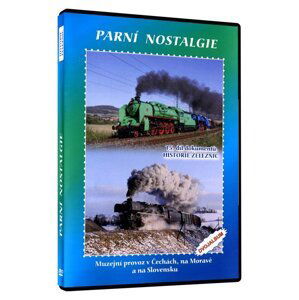 Historie železnic: PARNÍ NOSTALGIE (2 DVD)