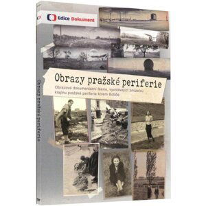 Obrazy pražské periferie (DVD)