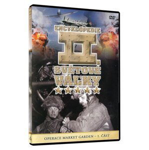 Encyklopedie II. Světové války - Bitva o Garden - 1. část (DVD)
