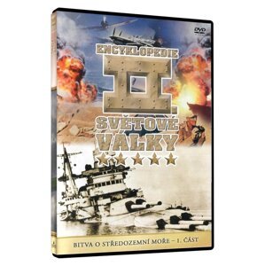 Encyklopedie II. Světové války - Bitva o Středozemní moře - 1. část (DVD)