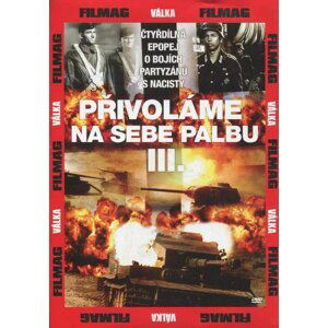 Přivoláme na sebe palbu 3 (DVD) (papírový obal)