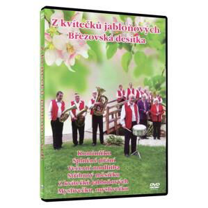 Březovská desítka - Z kvítečků jabloňonových (DVD)