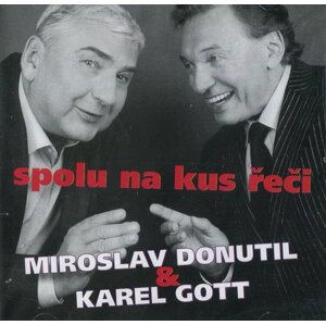 Miroslav Donutil a Karel Gott - Spolu na kus řeči (CD) - mluvené slovo