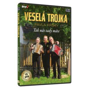 Veselá trojka Pavla Kršky - Tak nás tady máte (CD + DVD)