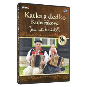 Katka a dedko Kubačákovi - Ten náš kostolik (CD + DVD)