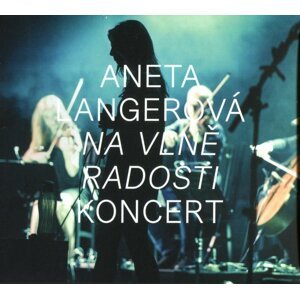 Aneta Langerová - Na vlně radosti KONCERT (CD+DVD)