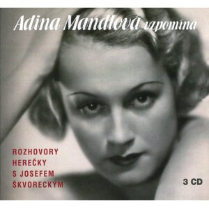 Adina Mandlová vzpomíná (3 CD) - mluvené slovo