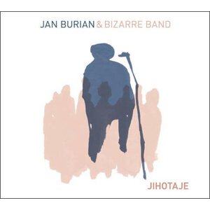 Jan Burian, Bizarre Band: Jihotaje (2 CD)