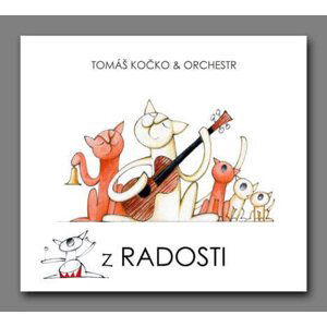 Tomáš Kočko & Orchestr: Z Radosti (CD)