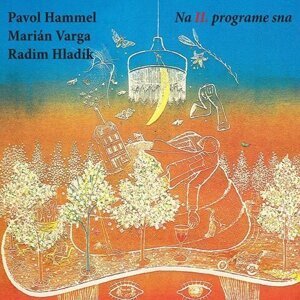 Pavol Hammel, Marián Varga, Radim Hladík: Na II. programe sna (Vinyl LP)