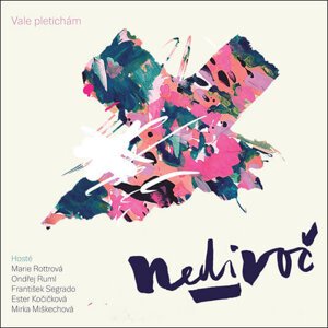 Nedivoč: Vale pletichám (CD)