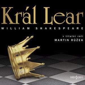 Král Lear (2 CD) - audiokniha