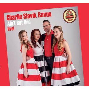 Charlie Slavík Revue: Ain't But One (CD)