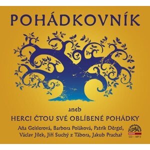 Pohádkovník aneb Herci čtou své oblíbené pohádky (MP3-CD) - audiokniha