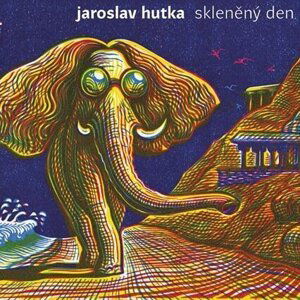 Jaroslav Hutka: Skleněný den (CD)