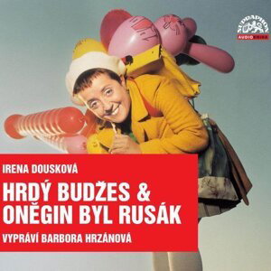 Hrdý Budžes + Oněgin byl Rusák (4 CD) - audiokniha