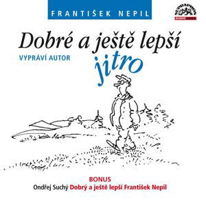 Dobré a ještě lepší jitro (CD) - audiokniha