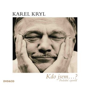 Karel Kryl: Kdo jsem...? (CD + DVD)