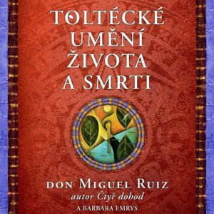 Toltécké umění života a smrti (2 MP3-CD) - audiokniha