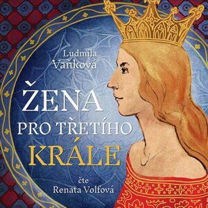 Žena pro třetího krále (2 MP3-CD) - audiokniha