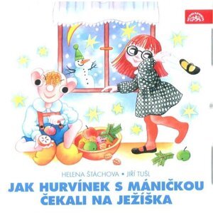 Jak Hurvínek s Máničkou čekali na Ježíška (CD) - mluvené slovo