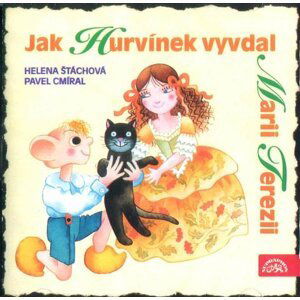 Jak Hurvínek vyvdal Marii Terezii (CD) - mluvené slovo