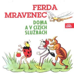 Ferda mravenec doma a v cizích službách (CD) - audiokniha