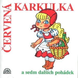 Červená Karkulka a sedm dalších pohádek (CD) - audiokniha