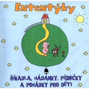 Ententýky - říkadla, hádanky a rozpočítadla pro nejmenší (CD)