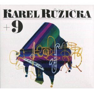 Karel Růžička + 9: Karel Růžička + 9 (CD)