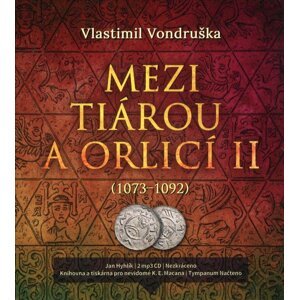 Mezi tiárou a orlicí 2 (1073-1092) (2 MP3-CD) - audiokniha