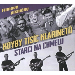 Kdyby tisíc klarinetů, Starci na chmelu - Filmové písničky (CD)