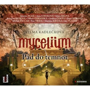 Mycelium 3: Pád do temnot (2 MP3-CD) - audiokniha