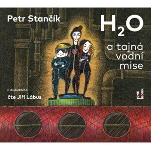 H2O a tajná vodní mise (MP3-CD) - audiokniha