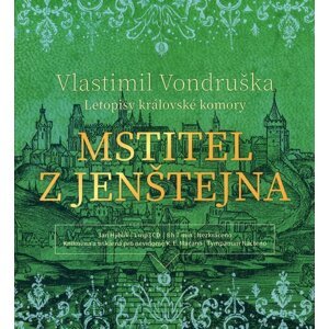 Mstitel z Jenštejna - Letopisy královské komory (MP3-CD) - audiokniha