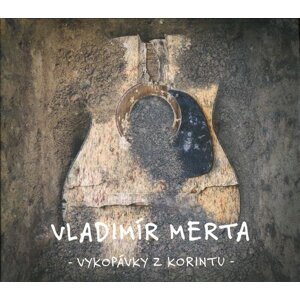 Vladimír Merta - Vykopávky z Korintu (3 CD)