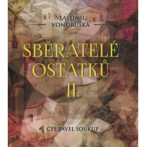 Sběratelé ostatků II. (MP3-CD) - audiokniha