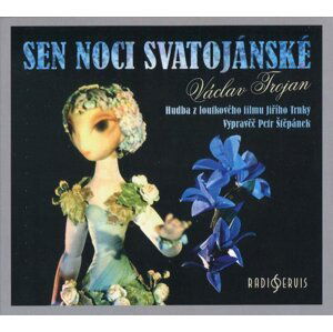 Sen noci svatojánské - Hudba z loutkového filmu Jiřího Trnky (CD)