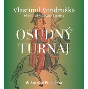 Osudný turnaj - Hříšní lidé Království českého (MP3-CD) - audiokniha