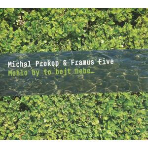 Michal Prokop, Framus Five - Mohlo by to bejt nebe (CD)