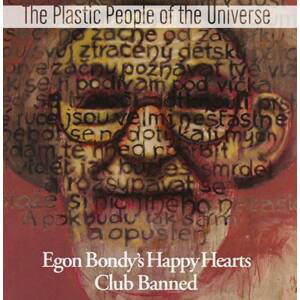 The Plastic People of the Universe - Egon Bondy's Happy Hearts Club Banned (CD)